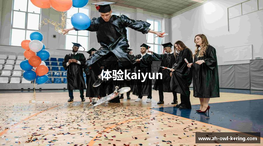 体验kaiyun